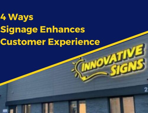 Enhancing Customer Experience with Signage