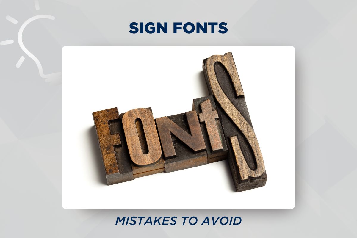 Sign font mistakes to avoid for your signage