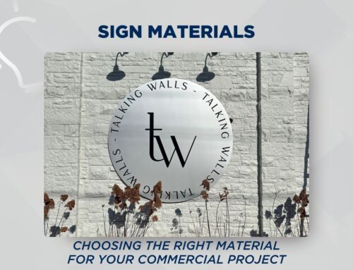 Choosing the Right Signage Material for Your Commercial Project