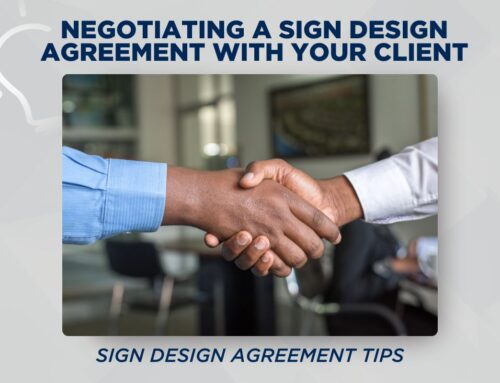 Negotiating a Win-Win Sign Design Agreement With Your Client