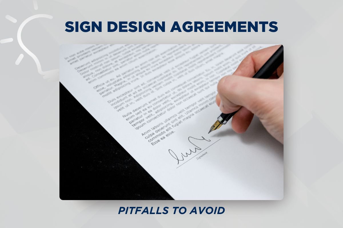 Sign Design Agreements - Pitfalls to Avoid