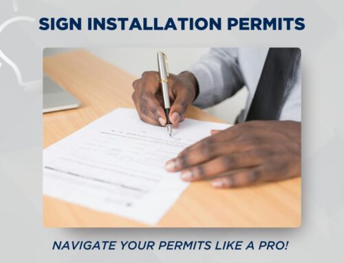 A Comprehensive Guide to Obtaining Sign Installation Permits