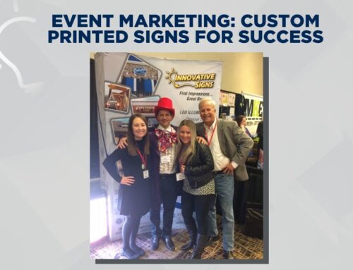 Event Marketing Mastery: Leveraging Custom Printed Signs to Stand Out at Conferences and Exhibitions