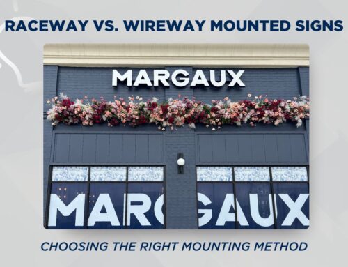 Raceway Signs Vs. Wireway Signs: Choosing the Right Mounting Method